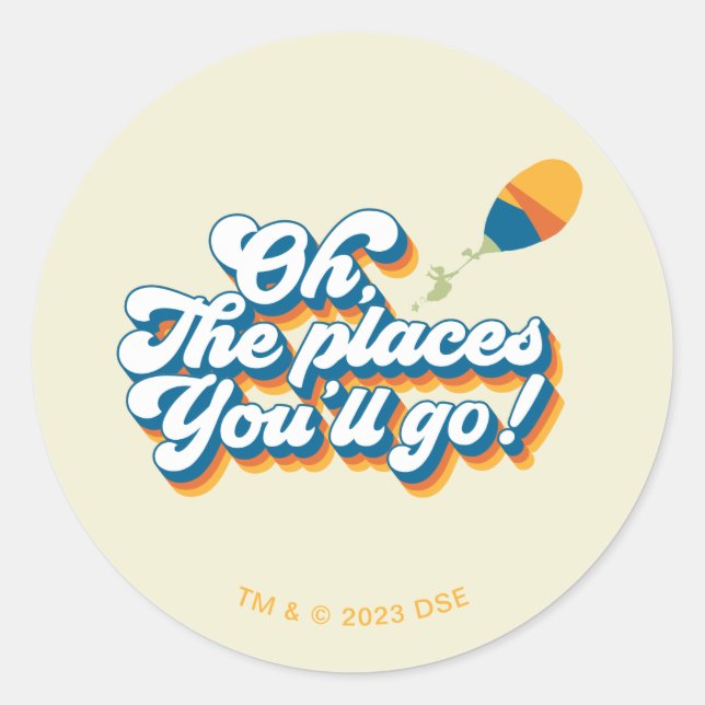 Oh, The Places You'll Go! Quote with Balloon Classic Round Sticker (Front)