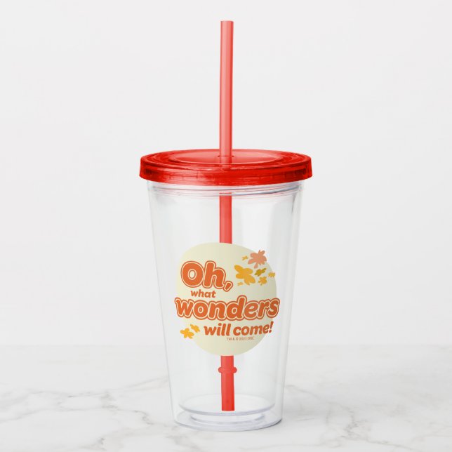 Oh, The Places You'll Go! "What Wonders Will Come" Acrylic Tumbler (Front)