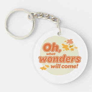 Oh, The Places You'll Go! "What Wonders Will Come" Key Ring