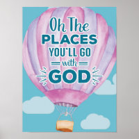 Oh the Places You'll Go With God Print