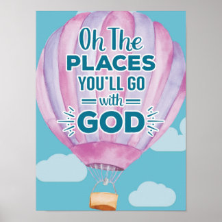 Oh the Places You'll Go With God Print