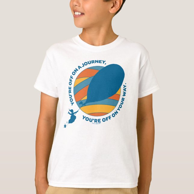 Oh, The Places You'll Go! "You're Off On Your Way" T-Shirt (Front)