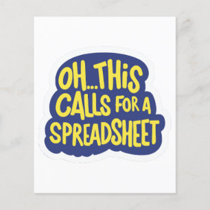 Oh This Calls For A Spreadsheet