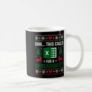 Oh This Calls For A Spreadsheet Christmas Coffee Mug