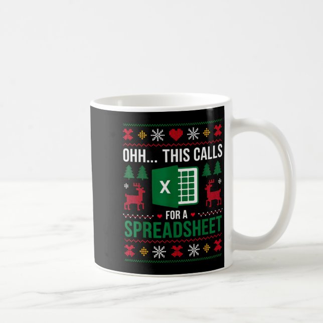 Oh This Calls For A Spreadsheet Christmas  Coffee Mug (Right)