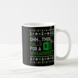 Oh This Calls For A Spreadsheet Christmas Excel Coffee Mug