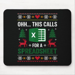 Oh This Calls For A Spreadsheet Christmas Mouse Pad