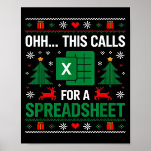 Oh This Calls For A Spreadsheet Christmas  Poster