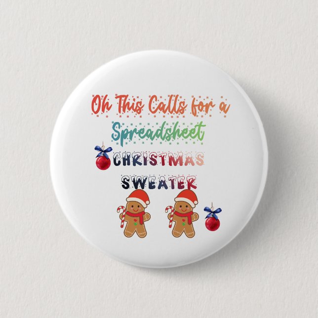 Oh This Calls for a Spreadsheet Christmas Sweater 6 Cm Round Badge (Front)