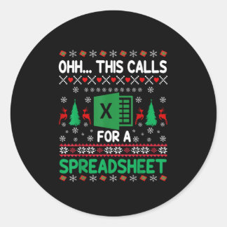 Oh This Calls for a Spreadsheet Christmas Sweater  Classic Round Sticker