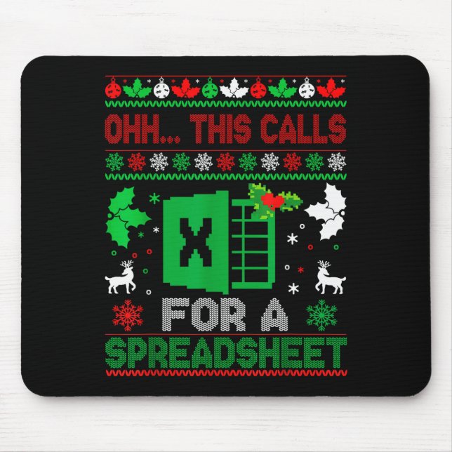 Oh This Calls For A Spreadsheet Christmas Sweater  Mouse Pad (Front)