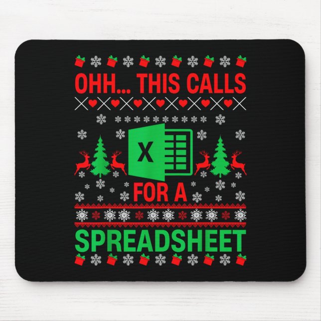 Oh This Calls For A Spreadsheet Christmas Sweater  Mouse Pad (Front)