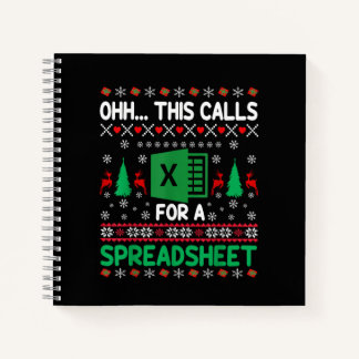 Oh This Calls for a Spreadsheet Christmas Sweater  Notebook