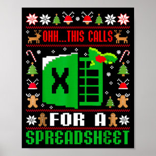 Oh This Calls For A Spreadsheet Christmas Sweater  Poster