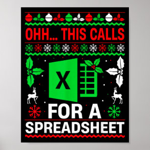 Oh This Calls For A Spreadsheet Christmas Sweater  Poster
