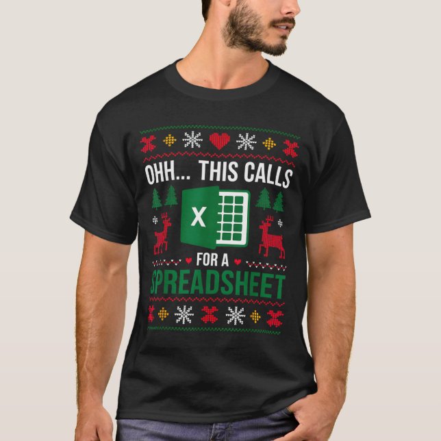 Oh This Calls For A Spreadsheet Christmas  T-Shirt (Front)