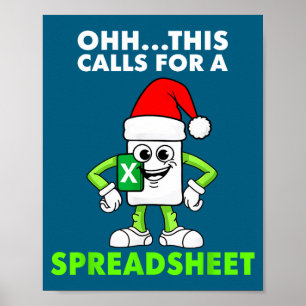 Oh This Calls For A Spreadsheet Excel Christmas Co Poster