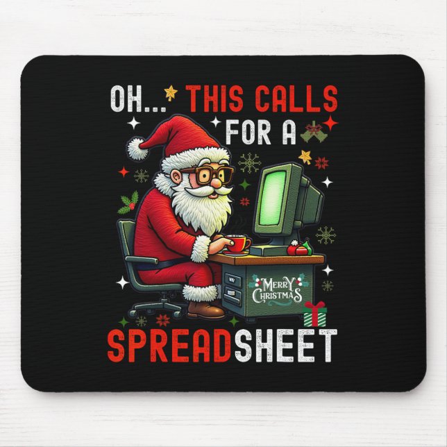 Oh This Calls For A Spreadsheet  Mouse Pad (Front)