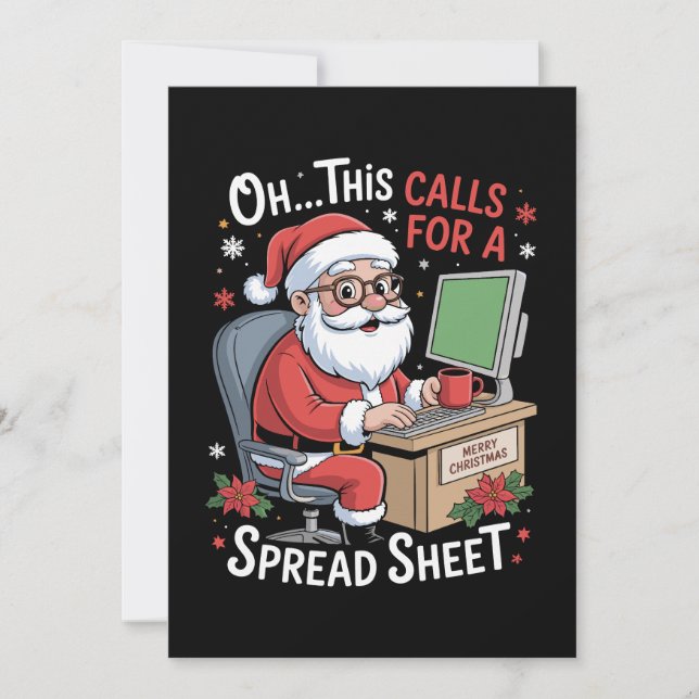 Oh This Calls For A Spreadsheet Santa Christmas Holiday Card (Front)