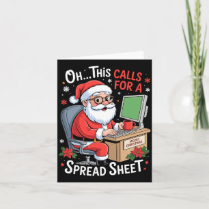 Oh This Calls For A Spreadsheet Santa Excel Funny Card