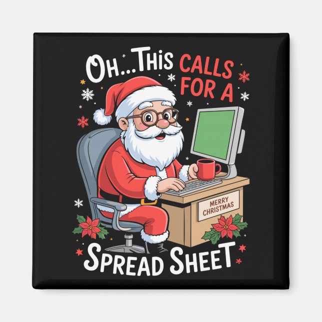 Oh This Calls For A Spreadsheet Santa Excel Funny  Magnet (Front)