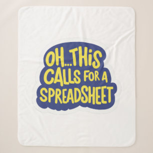 Oh This Calls For A Spreadsheet  Sherpa Blanket