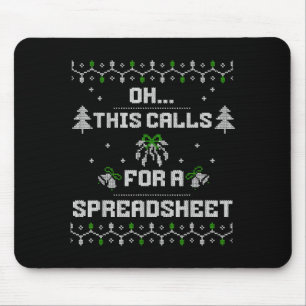 Oh This Calls For A Spreadsheet Ugly Christmas For Mouse Pad