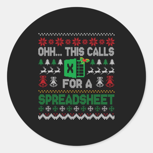 Oh This Calls For A Spreadsheet Ugly Christmas Swe Classic Round Sticker (Front)