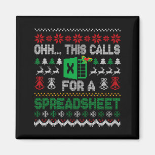 Oh This Calls For A Spreadsheet Ugly Christmas Swe Magnet