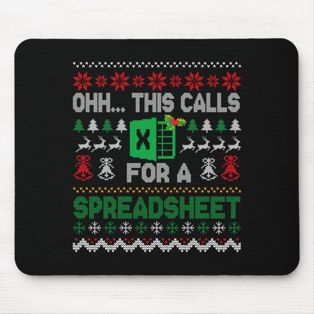 Oh This Calls For A Spreadsheet Ugly Christmas Swe Mouse Pad (Front)