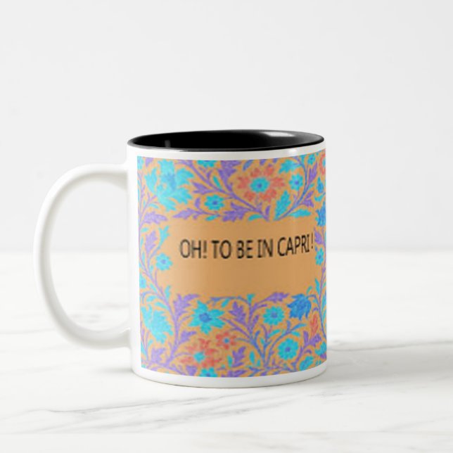 OH, TO BE IN CAPRI! Two-Tone COFFEE MUG (Left)