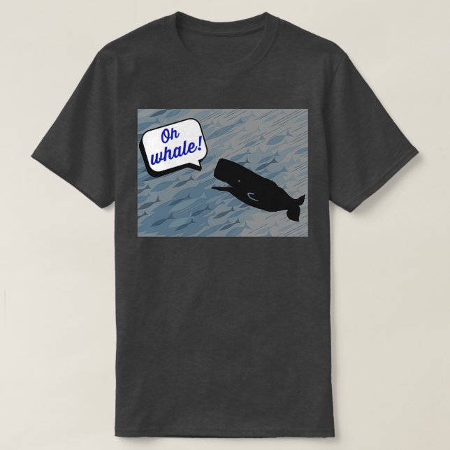 Oh Whale 61 1 T-Shirt (Design Front)