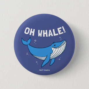 Oh Whale 6 Cm Round Badge