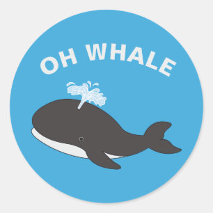 Oh Whale Funny Ocean Sea Animal Fish Pun Classic Round Sticker