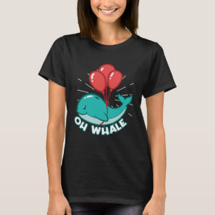 Oh Whale Ocean Sea Whale T-Shirt