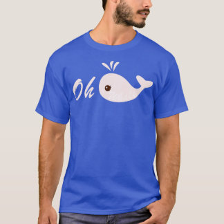 Oh Whale pun Pink T-Shirt