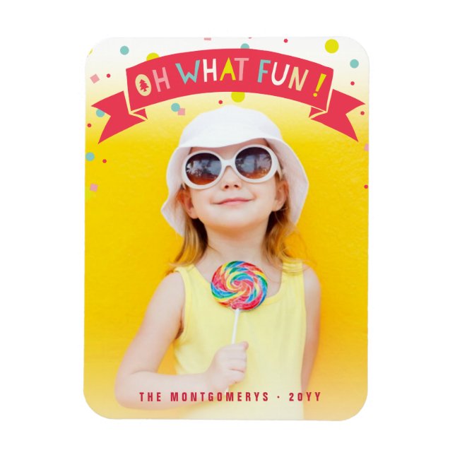Oh What Fun Banner Colorful Confetti Dots Photo Magnet (Vertical)