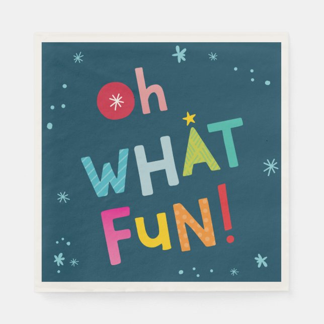 OH WHAT FUN bright modern colourful typography Napkin (Front)