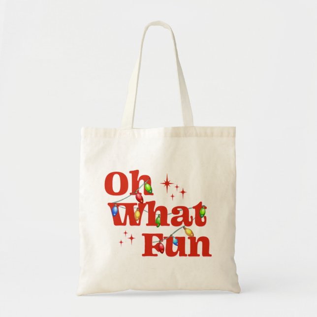 Oh What Fun Christmas  Tote Bag (Front)