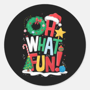 Oh What Fun Christmas With Wreath And Tree Classic Round Sticker