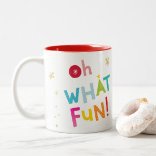 OH WHAT FUN cute modern colourful typography Two-Tone Coffee Mug