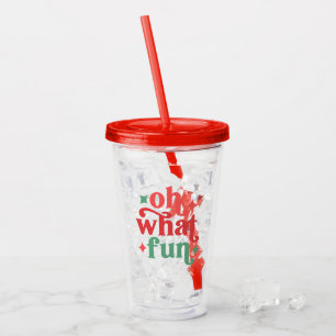 Oh What Fun - Festive Holiday Typography Acrylic Tumbler