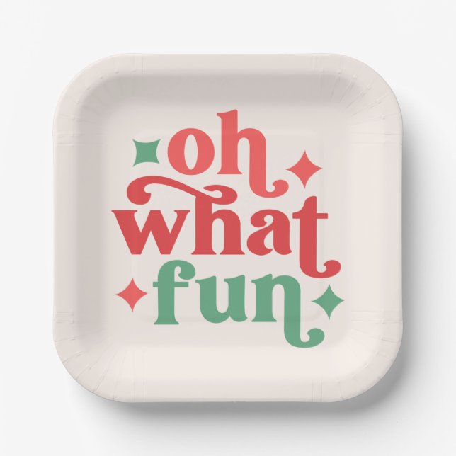 Oh What Fun - Festive Holiday Typography Paper Plate (Front)