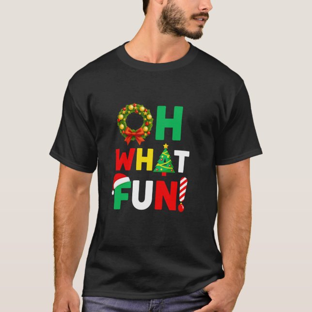 Oh What Fun Funny Cute Christmas Jingle Bells Holi T-Shirt (Front)