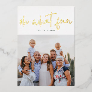 Oh What Fun GOLD Pressed White Christmas Photo Foil Holiday Card