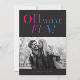 Oh What Fun Holiday Card