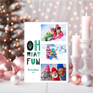 Oh What Fun!   Holiday Photo Card