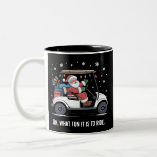 Oh What Fun Is It To Ride Santa Driving Golf Cart Two-Tone Coffee Mug