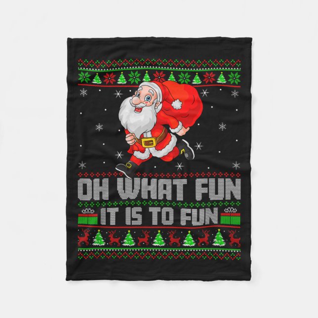 Oh What Fun Is It To Run Funny Santa Running Ugly  Fleece Blanket (Front)