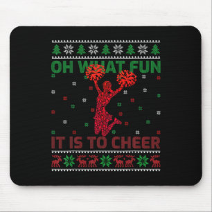 Oh What Fun It Is To Cheer Ugly Cheerleading Chris Mouse Pad